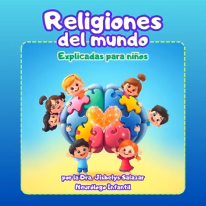 Lee más sobre el artículo ¿Por qué escribí un libro sobre Religiones para Niños?