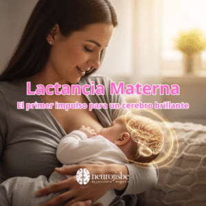 Lee más sobre el artículo Lactancia Materna: Impulso invaluable para el desarrollo cerebral de tu bebé