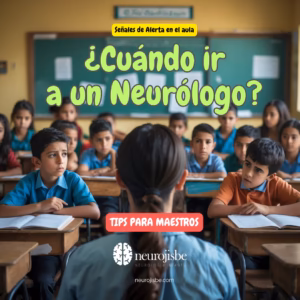 Lee más sobre el artículo Señales de Alerta en el áula, ¿Cuándo ir a un Neurólogo Pediátrico?